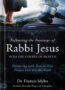 Following The Footsteps of Rabbi Jesus into the Courts of Heaven ...